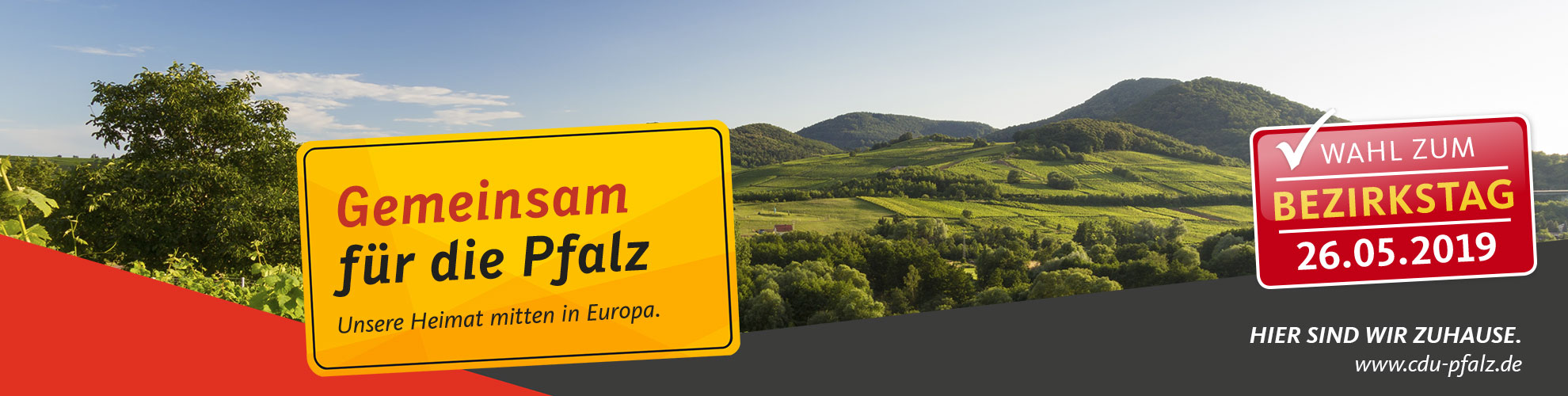 Hier sind wir zuhause. CDU Pfalz. Hier sind wir zuhause. CDU Pfalz.